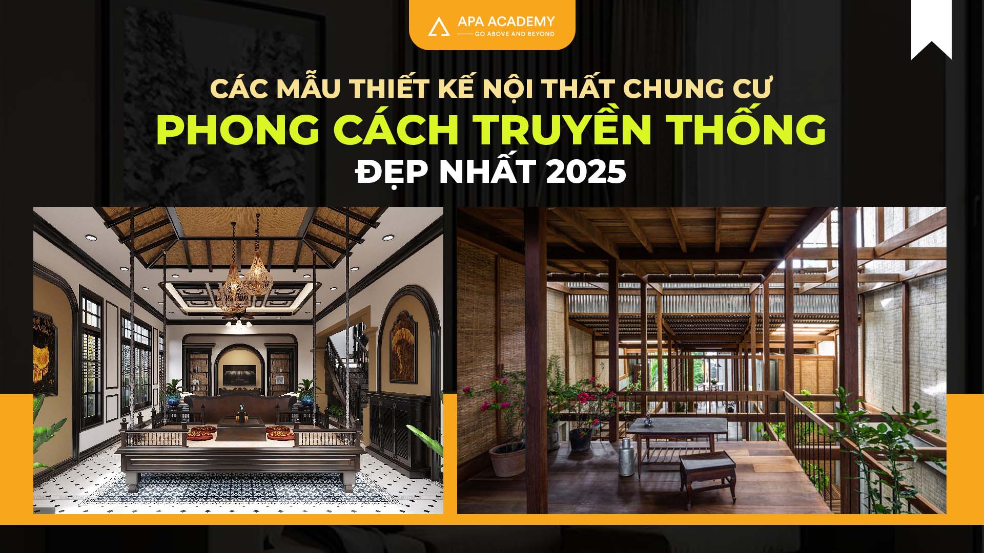 Các Mẫu Thiết Kế Nội Thất Chung Cư Phong Cách Truyền Thống Đẹp 2025