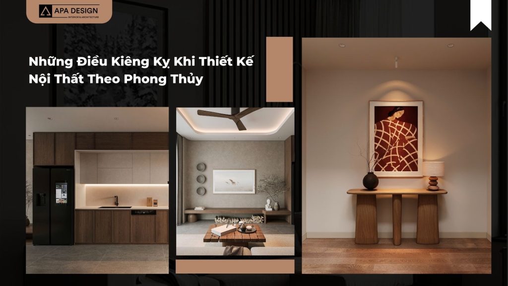 Những Điều Kiêng Kỵ Khi Thiết Kế Nội Thất Theo Phong Thủy