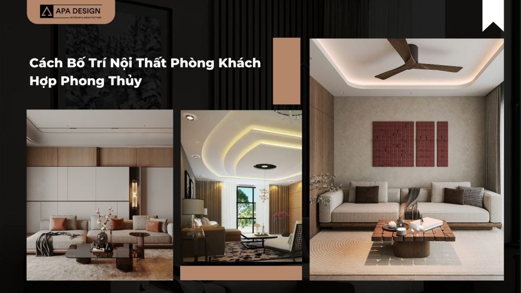 Cách Bố Trí Nội Thất Phòng Khách Hợp Phong Thủy