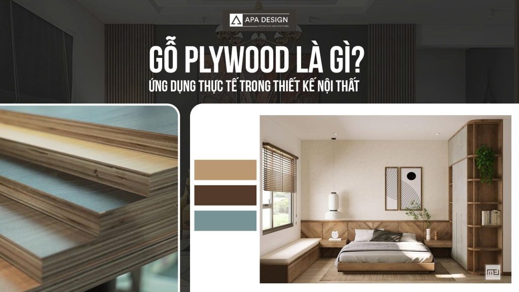 Gỗ Plywood Là Gì? Ứng Dụng Thực Tế Trong Thiết Kế Nội Thất