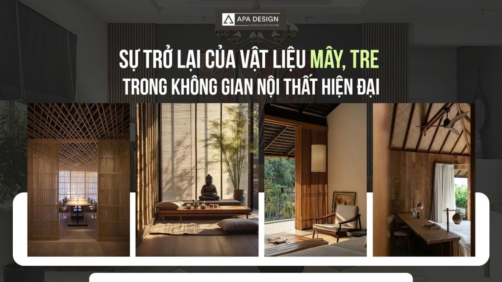 Vật Liệu Mây, Tre Trong Không Gian Nội Thất Hiện Đại