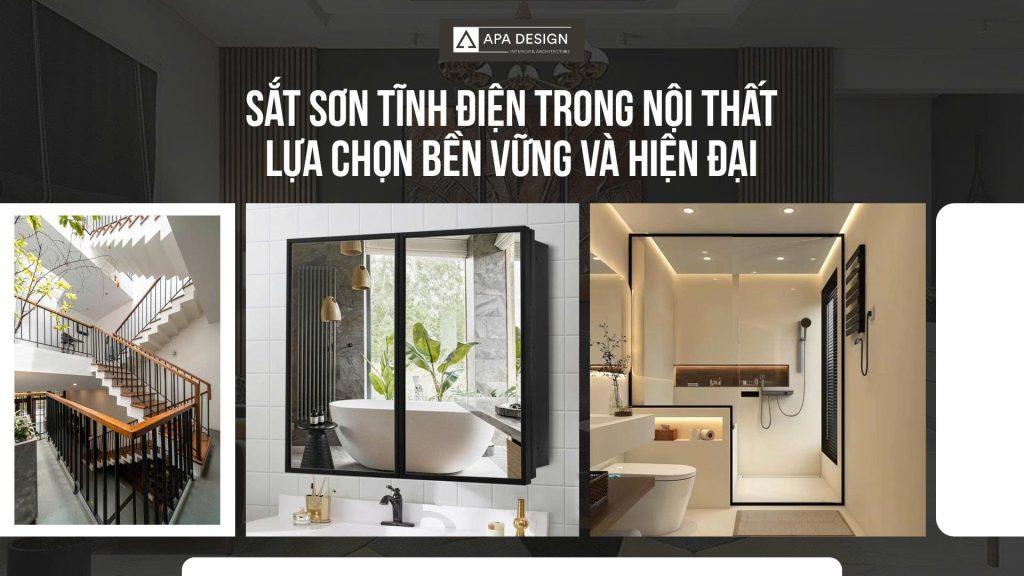 Sắt Sơn Tĩnh Điện Trong Nội Thất – Lựa Chọn Bền Vững, Hiện Đại