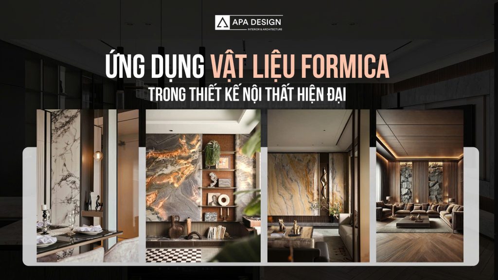 Ứng Dụng Vật Liệu Formica Trong Thiết Kế Nội Thất Hiện Đại