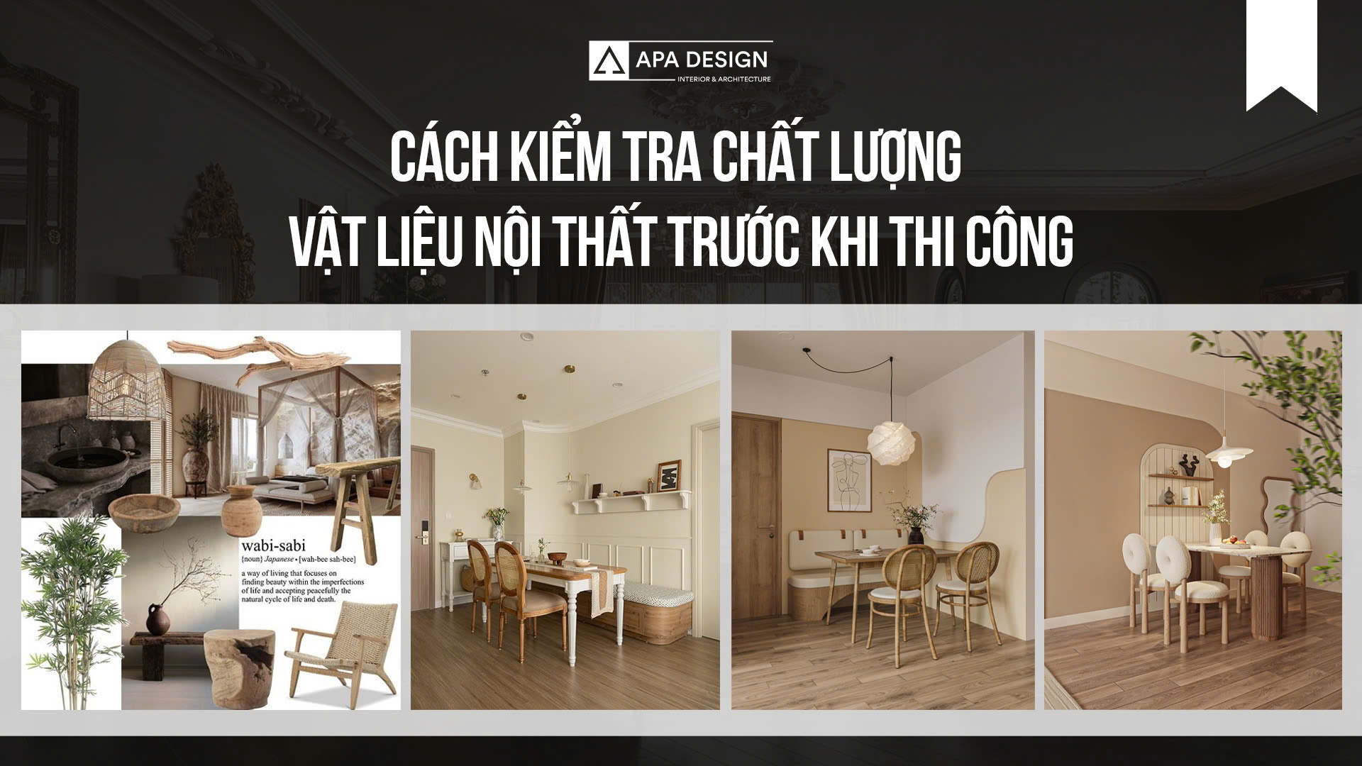 Cách Kiểm Tra Chất Lượng Vật Liệu Nội Thất Trước Khi Thi Công